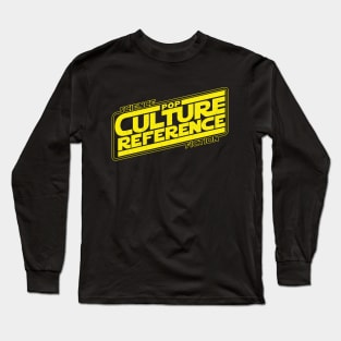 Pop Culture Reference (SciFi Wars) Long Sleeve T-Shirt